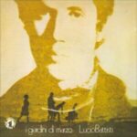 I Giardini di Marzo - Lucio Battisti